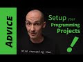 Setup Tips for Your Next Programming Project