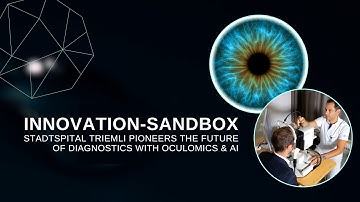 Innovation-Sandbox – Stadtspital Triemli Pioneers the Future of Diagnostics With Oculomics & AI