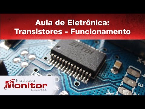 Aula de Eletrônica: Funcionamento de Transistores - Instituto Monitor