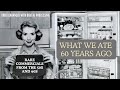 What we ate 60 years ago  rare commercials from the 50s and 60s
