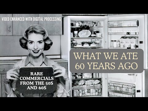 What we ate 60 years ago / Rare commercials from the 50s and 60s