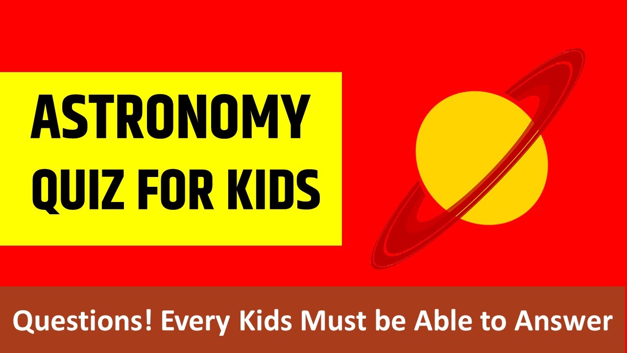 Astronomy for Kids - The Solar System Trivia Quiz - YouTube