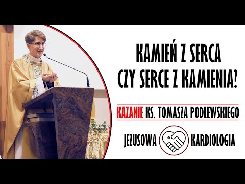 ks. Tomasz Podlewski | „Kamień z serca czy serce z kamienia?” | kazanie | 9 Niedziela Zwykła (rok B)