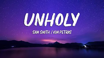Sam Smith - Unholy ft. Kim Petras (lyrics)