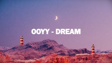 OOYY - DREAM (Official Visualizer)