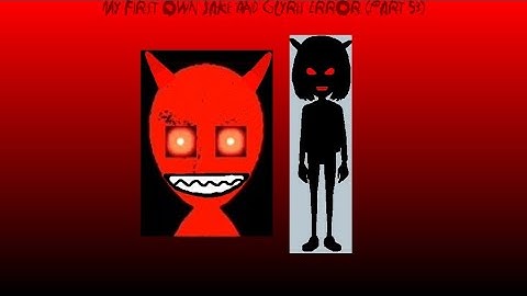 My First Own Jake And Glyris Error (Part 53) [Friday The 13th Special]