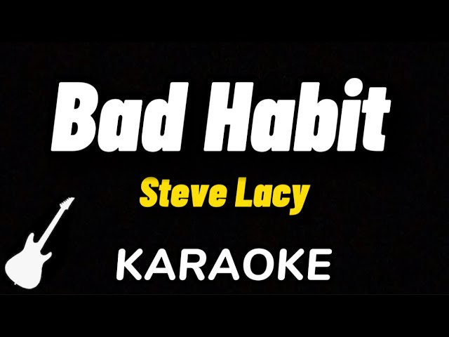 Steve Lacy - Bad Habit | Karaoke Guitar Instrumental