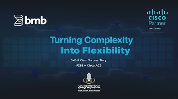Turning complexity into seamless flexibility, with BMB and Cisco.