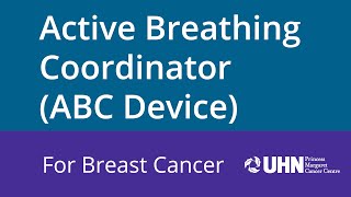 Active Breathing Coordinator (ABC Device) for Breast Cancer