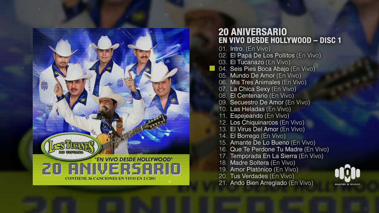 Los Tucanes De Tijuana - 20 Aniversario – En Vivo Desde Hollywood