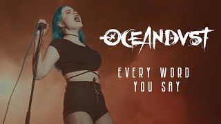 OCEANDVST: Every Word You Say (Official Music Video)