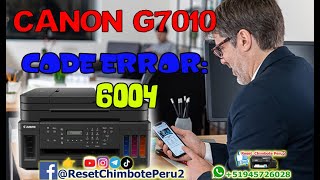 CANON G7010 - ERROR 6004 - PART 1 / TEARDOWN AND ERROR IDENTIFICATION