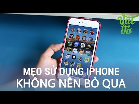 Vật Vờ| 5 mẹo vặt trên iPhone mà bạn không nên bỏ qua