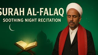 🌅 Surah Al-Falaq | Soothing & Powerful Recitation by Muhammed Husayn Amer | Protection & Healing