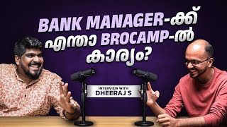 Why A Bank Manager Came To Brocamp | Brototype Malayalam