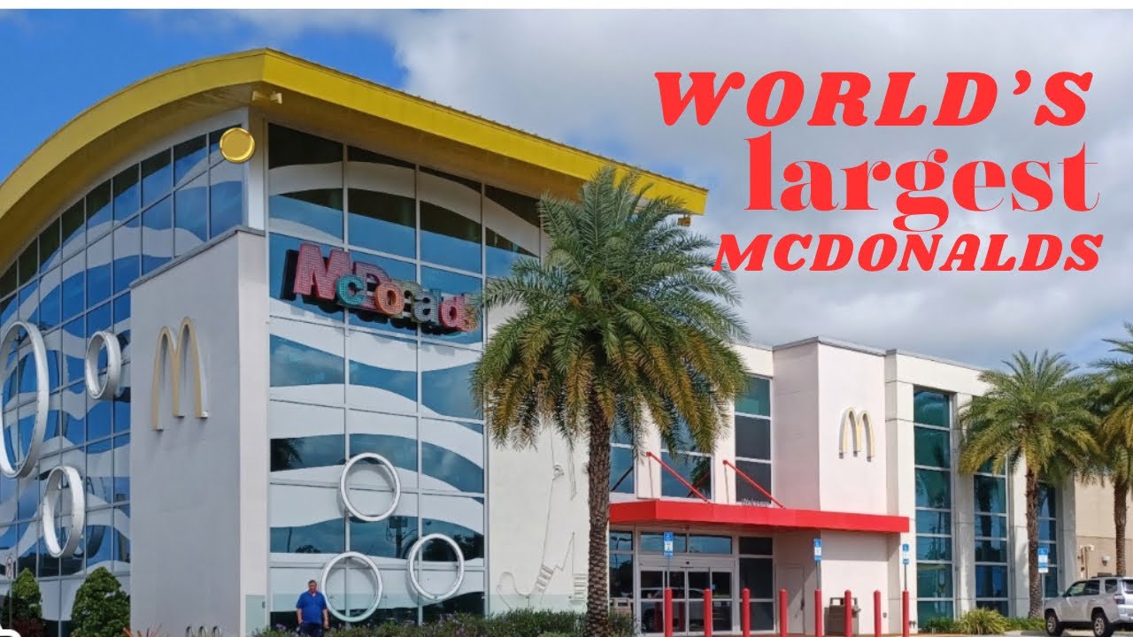 Exploring The Biggest Mcdonald's In The World: Orlando, Florida's Must ...