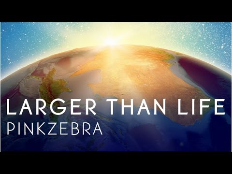 Pinkzebra "Larger Than Life" feat. Benji Jackson - Upbeat Song for Videos