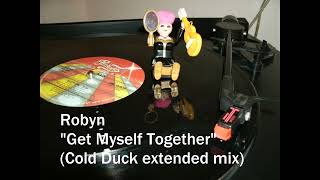 Robyn - Get Myself Together (Cold Duck extended mix)