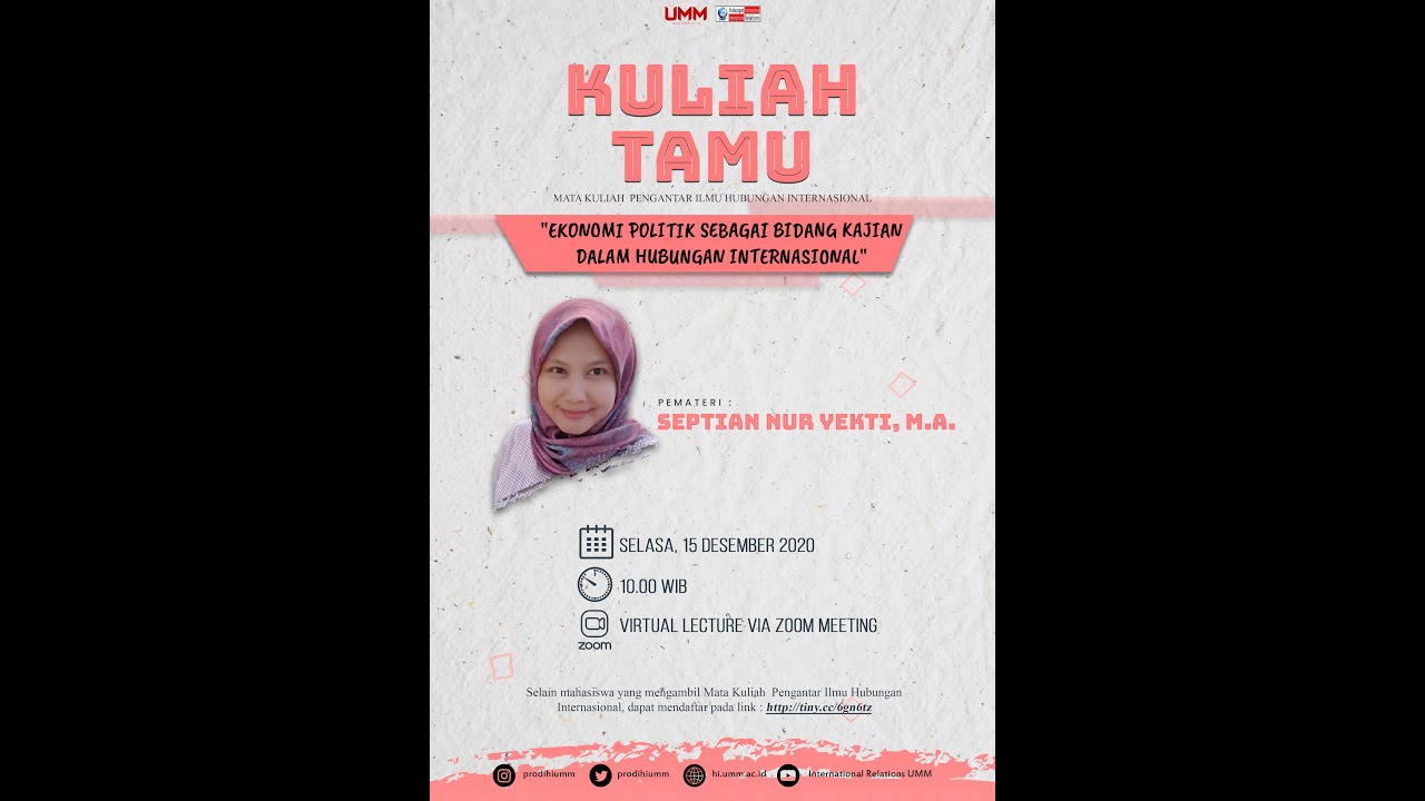 Kuliah Tamu PIHI "Ekonomi Politik sebagai Bidang Kajian dalam Hubungan  Internasional"