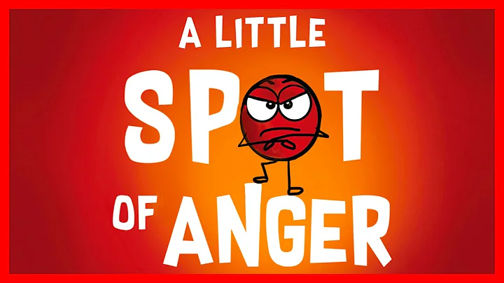 A Little Spot of Anger By Diane Alber READ ALOUD