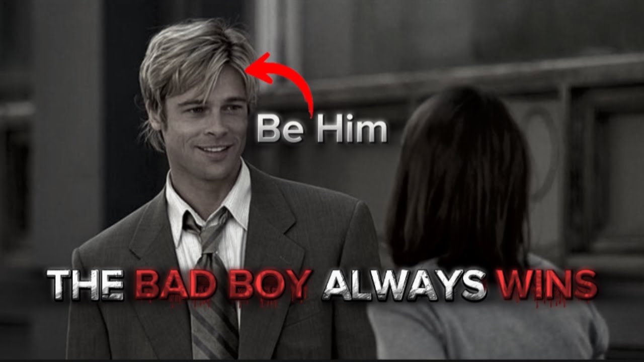 How to Become the “Bad Boy” Every Girl Wants