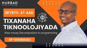 Afsomali  - Waa maxay Decomposition in programming - Qaybtii 47aad