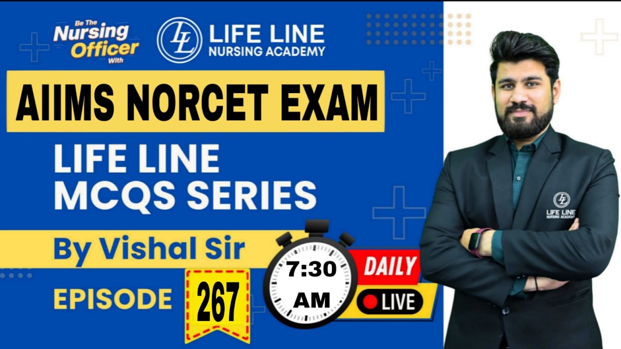 Episode -: 267 | Life Line MCQs Series | AIIMS-NORCET Exam | By Vishal Sir