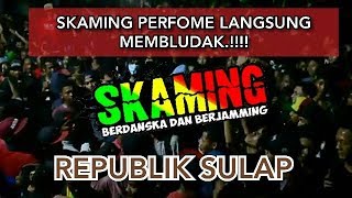 Skaming Republik Sulap|Tony q rastafara