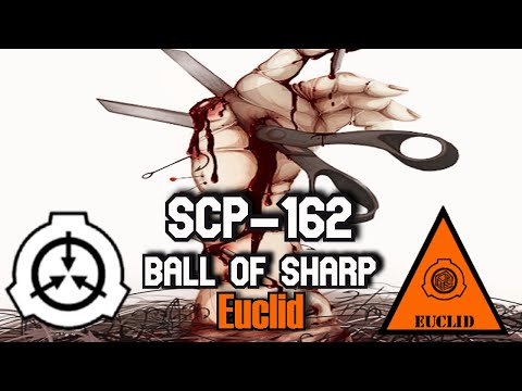 SCP-162 skarp kugle | objektklasse euklid | cognitohazard / compulsion scp