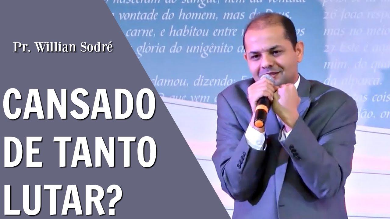 Cansado de Tanto Lutar? - Pregação de Encorajamento - Pr. Willian Sodré - IIGD Pompano Beach 28/4/19