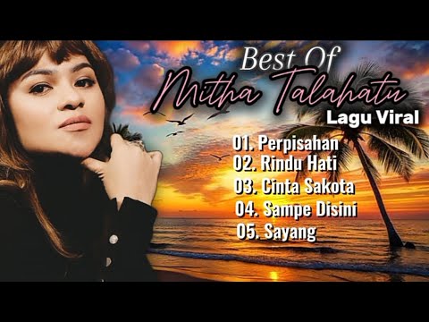 Lagu Mitha Talahatu Perpisahan || Rindu Hati lirik