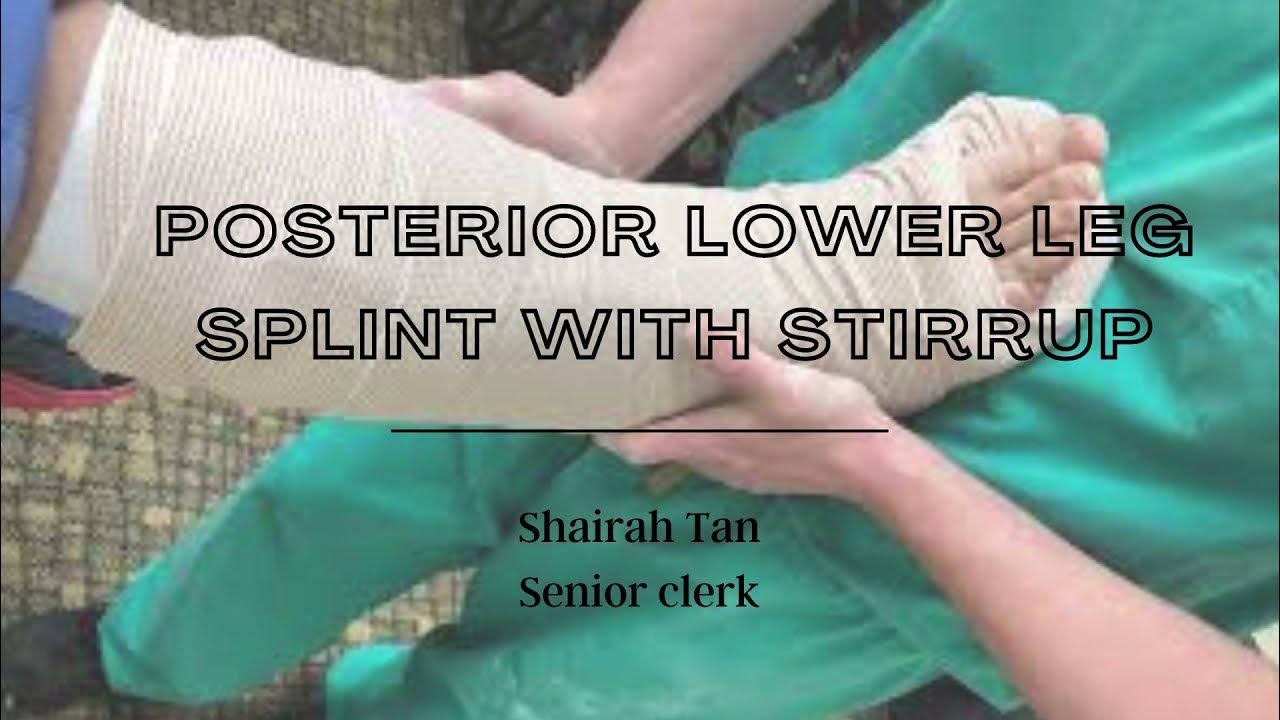 Posterior Lower Leg Splint with Stirrup (short leg posterior mold