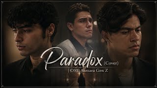 🎵 Paradox (Cover) | OST Asmara Gen Z