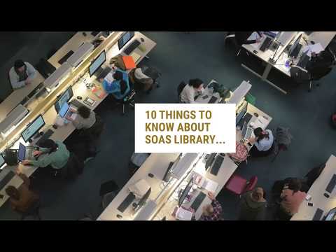 10 Things  to Know About SOAS Library!