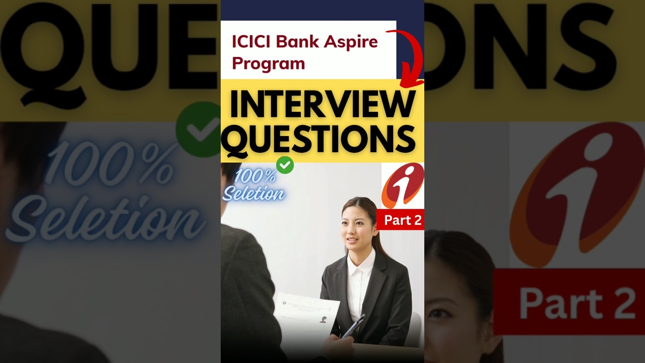 💯% Selection - Interview question ~ ICICI Aspire program 2025 