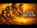 The ENTIRE History of Celtic Britain | 2,000 Years Explained | History Documentary