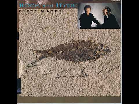 Rock And Hyde -  Dirty Water (Extended Version) (1987) HD Recording