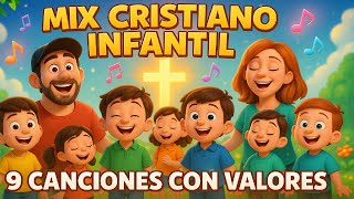 🎵 Mix Cristiano Infantil – 9 Canciones que Enseñan Valores Cristianos a los Niños 🎵
