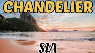 🎵 Sia - Chandelier ‼️ [ Lyrics ] 🎵