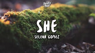 Selena Gomez - She (Lyrics) Resimi