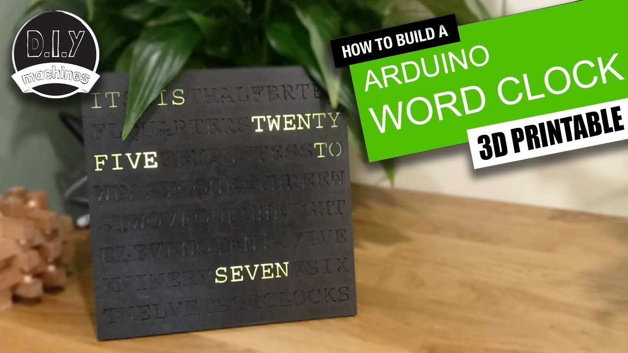 Diy Word Clock 3d Printed Arduino Nano Rtc Ds3231 And
