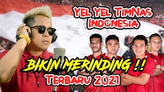 🔴 MERINDING ❗❗ | YEL YEL TIMNAS INDONESIA || KANG IPIN SQUAD