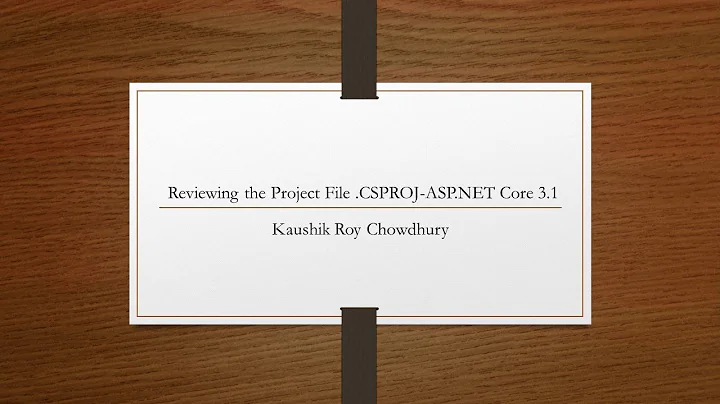 ASP.NET Core 3.1 Reviewing the Project File .CSPROJ in Visual Studio - Part 1