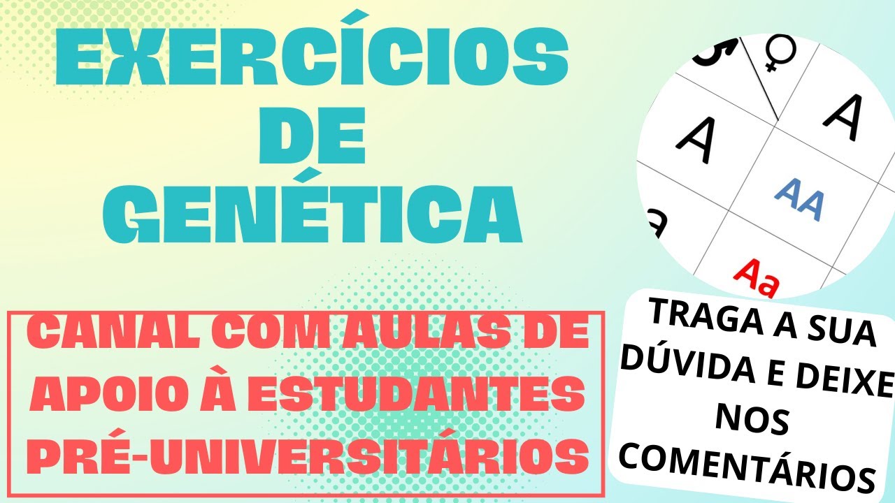 Exercicios De Genetica Basica - GITEDU