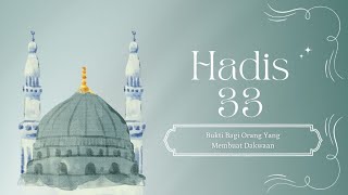Episod 89: Penghayatan Hadis 40 Imam An Nawawi: Hadis 33: Bukti Bagi Org Yg Membuat Dakwaan