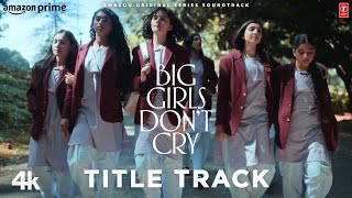 Big Girls Don’t Cry (Title Track) (Song): Amit Trivedi, Mali | Nitya Mehra | #BGDC Resimi