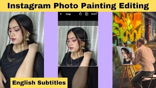 Instagram trending photo painting reel video tutorial with Eng subtitles | Viral effect, Editing app screenshot 4