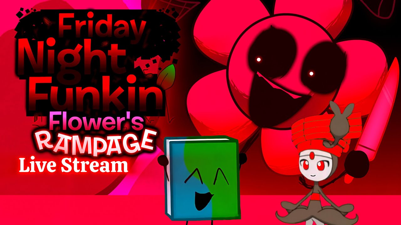 Friday Night Funkin Mod Flower's Rampage Live Stream - YouTube
