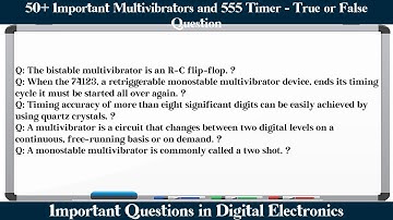 MCQ Questions Multivibrators and 555 Timer - True or False with Answers