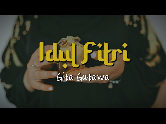 Gita Gutawa - Idul Fitri | Lirik class=